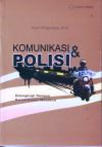 Image of Komunikasi & Polisi : Dilengkapi dengan Kasus-Kasus Mutakhir
